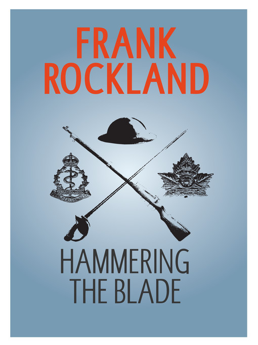 Title details for Hammering the Blade by Frank Rockland - Available